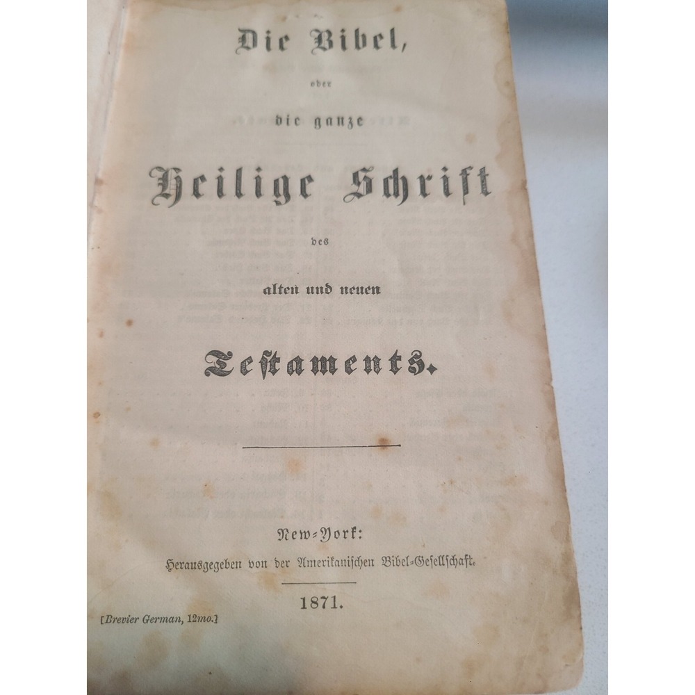 1871 German Bible Great Condition! Die Bible Old And New Testament Free Shipping